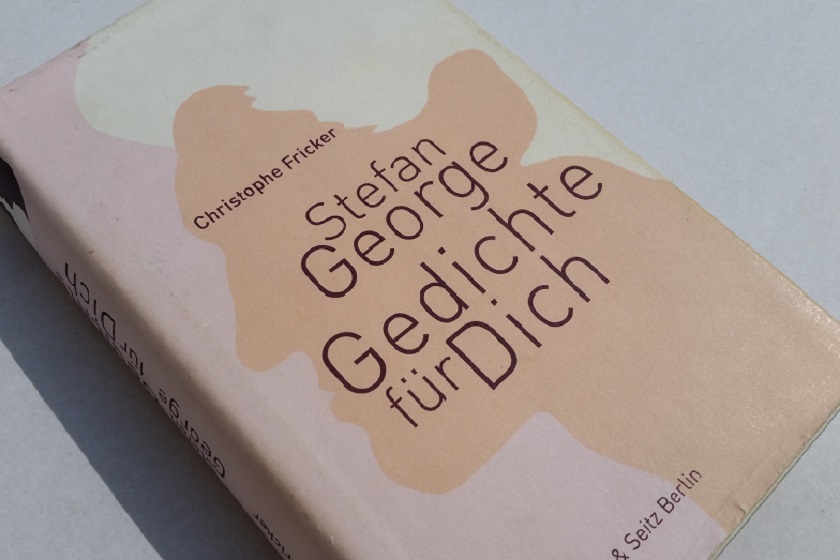 Stefan George: Gedichte für Dich