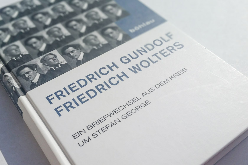 Friedrich Gundolf / Friedrich Wolters: Briefwechsel