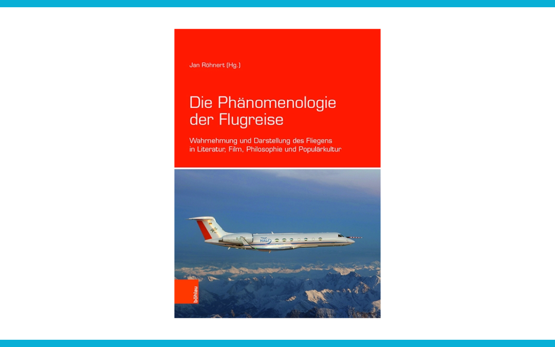 Phänomenologie der Flugreise -- die Erfahrung des Fliegens